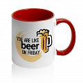 Кружка You are Like Beer on Friday #3 Кружка You are Like Beer on Friday #3