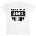 Футболка Only in a Jeep #1 Футболка Only in a Jeep #1