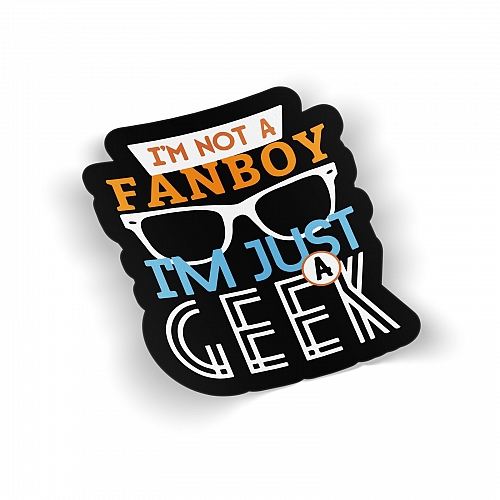 Стикер I'm Not a Fanboy, I'm Just a Geek