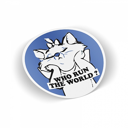 Стикер Who run the World?