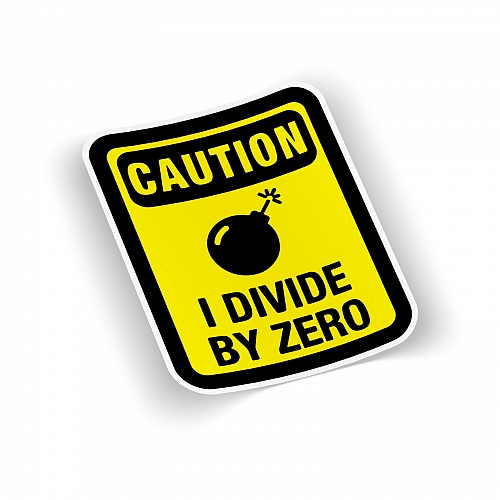 Стикер Caution - I Divide by Zero