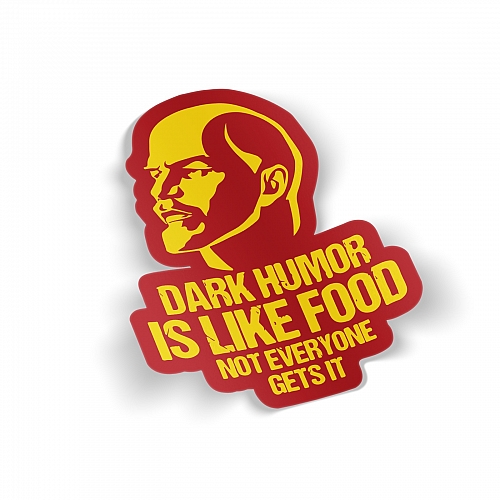 Стикер Dark humor is like food not everyone gets it