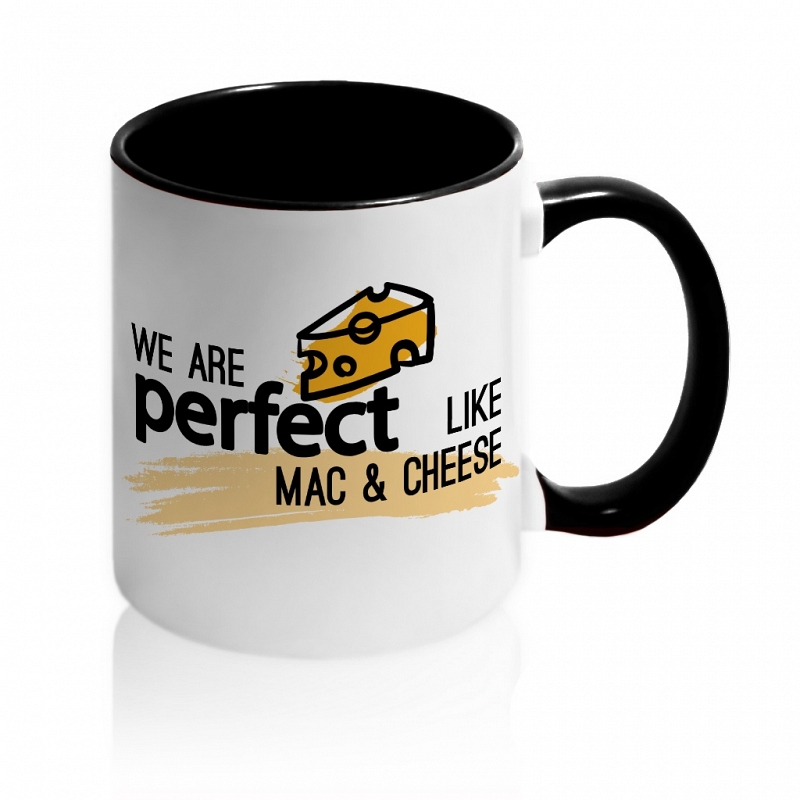 Кружка We are Perfect like Mac & Cheese #4