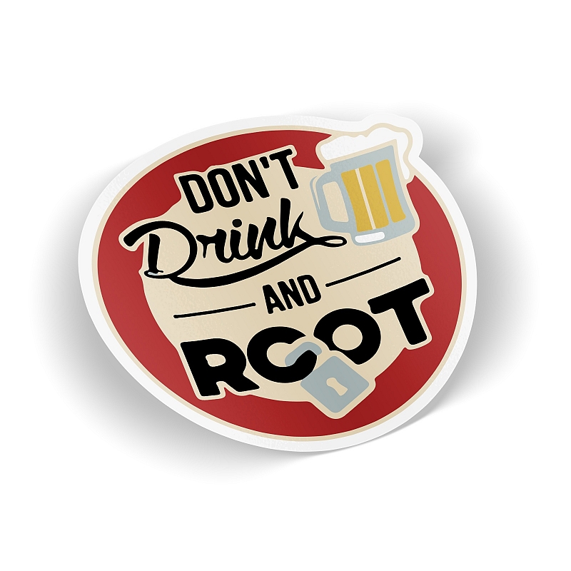 Стикер Don't Drink and Root #1